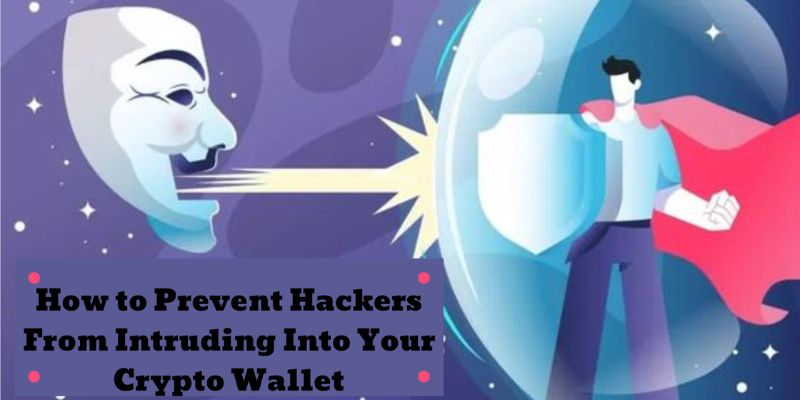 how to prevent crypto wallet hacks