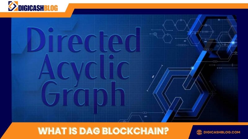 What is DAG Blockchain? Exploring the revolutionary cryptocurrency technology